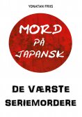 ebook: Mord på japansk: De værste seriemordere