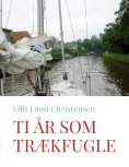 eBook: Ti år som trækfugle