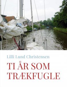 eBook: Ti år som trækfugle