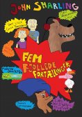 eBook: Fem fjollede fortællinger