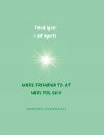 ebook: Tænd lyset i dit hjerte