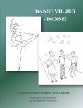 ebook: Danse vil jeg - danse!