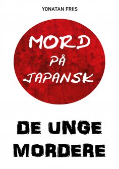 ebook: Mord på japansk: De unge mordere