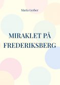 ebook: Miraklet på Frederiksberg