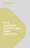 eBook: Mod vækkeure kæmper selv tåber forgæves