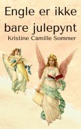 eBook: Engle er ikke bare julepynt