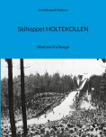 eBook: Skihoppet HOLTEKOLLEN