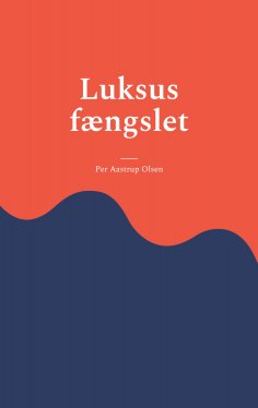 eBook: Luksus fængslet