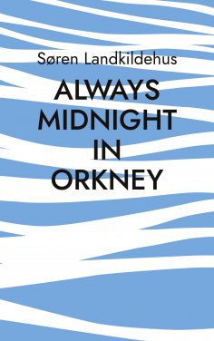 ebook: Always Midnight In Orkney