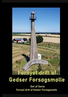 eBook: Fornyet drift af Gedser Forsøgsmølle - 2021