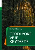 eBook: Fordi vore veje krydsede