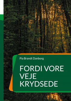 eBook: Fordi vore veje krydsede