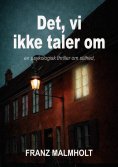 ebook: Det, vi ikke taler om