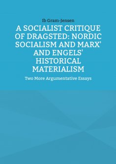 ebook: A Socialist Critique of Dragsted: Nordic Socialism and Marx' and Engels' Historical Materialism