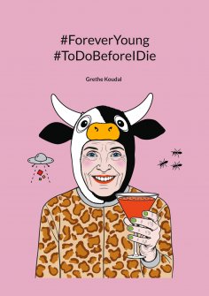ebook: #ForeverYoung #ToDoBeforeIDie