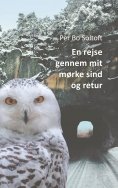 ebook: En rejse gennem mit mørke sind og retur