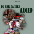 ebook: Du har da ikke ADHD