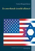 ebook: En amerikansk-israelsk alliance?