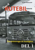 ebook: Dansk rutebilhistorie DEL 1