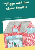 eBook: Vigga med den skøre familie