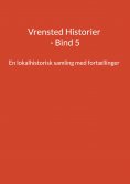 ebook: Vrensted Historier - Bind 5