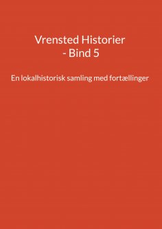 ebook: Vrensted Historier - Bind 5