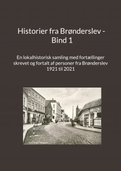 ebook: Historier fra Brønderslev - Bind 1