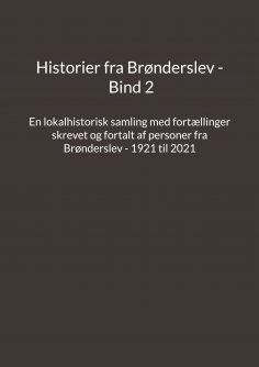 ebook: Historier fra Brønderslev - Bind 2
