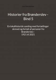 ebook: Historier fra Brønderslev - Bind 5