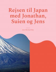 eBook: Rejsen til Japan med Jonathan, Suien og Jens