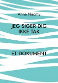 eBook: Jeg siger dig ikke tak