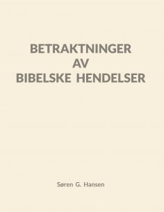 eBook: Betraktninger av bibelske hendelser
