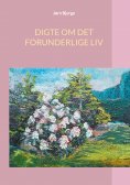 eBook: DIGTE OM DET FORUNDERLIGE LIV