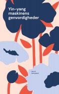 eBook: Yin-yang maskinens genvordigheder