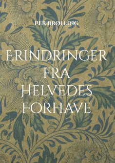eBook: Erindringer fra Helvedes Forhave