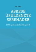ebook: Askese ufuldendte serenader