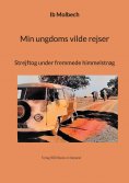 ebook: Min ungdoms vilde rejser