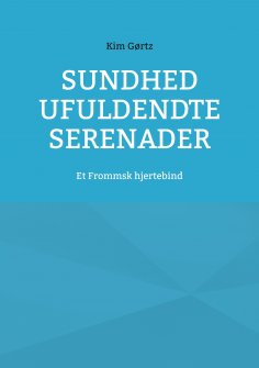 ebook: Sundhed ufuldendte serenader