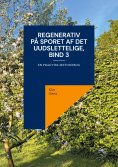 eBook: Regenerativ På sporet af det uudslettelige, bind 3