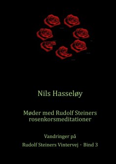 ebook: Møder med Rudolf Steiners rosenkorsmeditationer