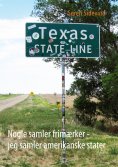 ebook: Nogle samler frimærker - jeg samler amerikanske stater