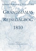 ebook: Grandmamas Rejsedagbog 1810