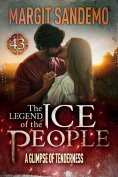 eBook: The Ice People 43 - A Glimpse of Tenderness