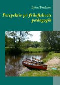 ebook: Perspektiv på friluftslivets pædagogik