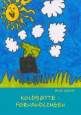 ebook: Koldbøtte - Forvandlingen