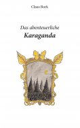 eBook: Das abenteuerliche Karaganda