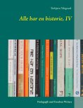 eBook: Alle har en historie, IV