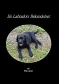 eBook: En Labradors Bekendelser
