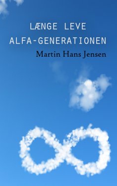 eBook: Længe leve alfa-generationen