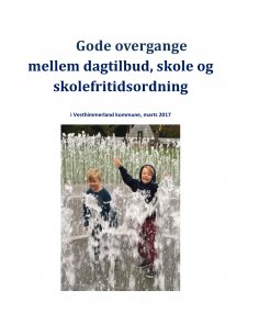 eBook: Gode overgange mellem dagtilbud, skole og skolefritidsordning